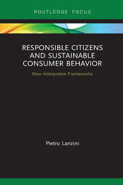Responsible Citizens and Sustainable Consumer Behavior: New Interpretive Frameworks book cover
