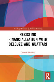 Resisting Financialization with Deleuze and Guattari book cover