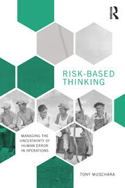 Risk-Based Thinking: Managing the Uncertainty of Human Error in Operations book cover