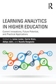 Learning Analytics in Higher Education: Current Innovations, Future Potential, and Practical Applications book cover
