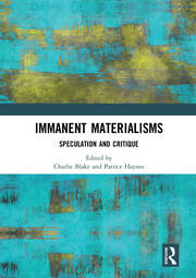 Immanent Materialisms: Speculation and critique book cover