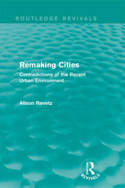 Remaking Cities (Routledge Revivals): Contradictions of the Recent Urban Environment book cover