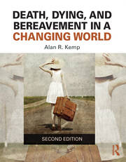 Death, Dying, and Bereavement in a Changing World book cover