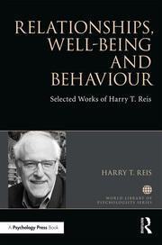 Relationships, Well-Being and Behaviour: Selected works of Harry Reis book cover