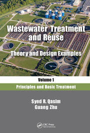 Wastewater Treatment and Reuse, Theory and Design Examples, Volume 1: Principles and Basic Treatment book cover