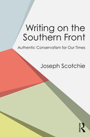 Writing on the Southern Front: Authentic Conservatism for Our Times book cover