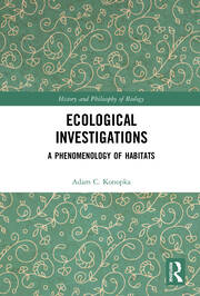 Ecological Investigations: A Phenomenology of Habitats book cover