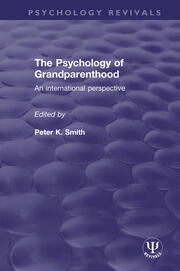 The Psychology of Grandparenthood: An International Perspective book cover