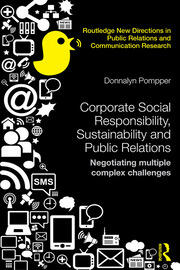 Corporate Social Responsibility, Sustainability and Public Relations: Negotiating Multiple Complex Challenges book cover