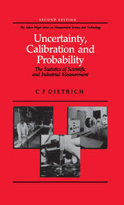 Uncertainty, Calibration and Probability: The Statistics of Scientific and Industrial Measurement book cover