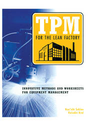 TPM for the Lean Factory: Innovative Methods and Worksheets for Equipment Management book cover