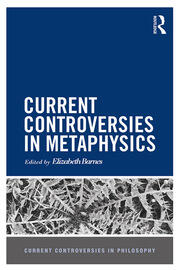 Current Controversies in Metaphysics book cover