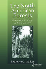 The North American Forests: Geography, Ecology, and Silviculture book cover