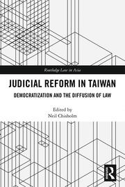 Judicial Reform in Taiwan: Democratization and the Diffusion of Law book cover