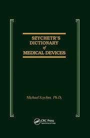Szycher's Dictionary of Medical Devices book cover