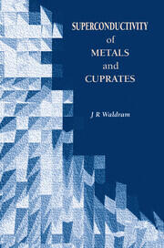 Superconductivity of Metals and Cuprates book cover