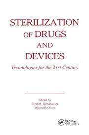 Sterilization of Drugs and Devices: Technologies for the 21st Century book cover