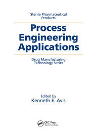 Sterile Pharmaceutical Products: Process Engineering Applications book cover