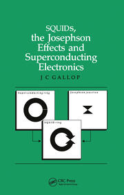 SQUIDs, the Josephson Effects and Superconducting Electronics book cover