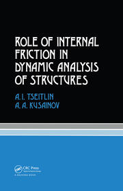 Role of Internal Friction in Dynamic Analysis of Structures: Russian Translations Series 81 book cover