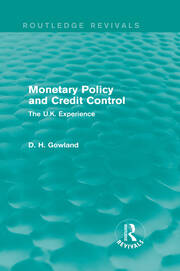 Monetary Policy and Credit Control (Routledge Revivals): The UK Experience book cover