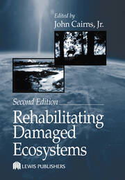 Rehabilitating Damaged Ecosystems book cover
