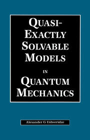 Quasi-Exactly Solvable Models in Quantum Mechanics book cover