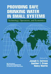 Providing Safe Drinking Water in Small Systems: Technology, Operations, and Economics book cover