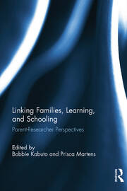 Linking Families, Learning, and Schooling: Parent–Researcher Perspectives book cover