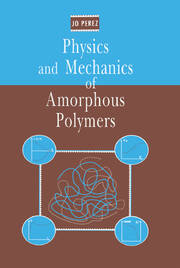 Physics and Mechanics of Amorphous Polymers book cover