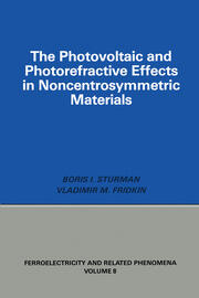 Photovoltaic and Photo-refractive Effects in Noncentrosymmetric Materials book cover