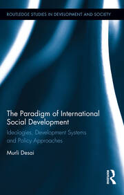 The Paradigm of International Social Development: Ideologies, Development Systems and Policy Approaches book cover