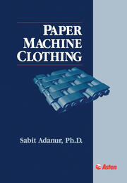 Paper Machine Clothing: Key to the Paper Making Process book cover