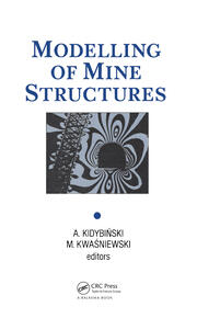 Modelling of Mine Structures: Proceedings of the 10th plenary session of the International Bureau of Strata Mechanics, World Mining Congress, Stockholm, 4 June 1987 book cover