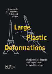 Large Plastic Deformations: Fundamental Aspects and Applications to Metal Forming: Proceedings of the international seminar MECAMAT'91, Fontainebleau, France, 7-9 August 1991 book cover