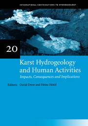 Karst Hydrogeology and Human Activities: Impacts, Consequences and Implications: IAH International Contributions to Hydrogeology 20 book cover