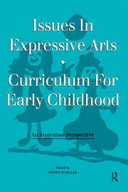 Issues in Expressive Arts Curriculum for Early Childhood book cover