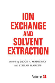 Ion Exchange and Solvent Extraction: A Series of Advances, Volume 11 book cover