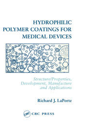 Hydrophilic Polymer Coatings for Medical Devices book cover
