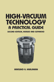 High-Vacuum Technology: A Practical Guide, Second Edition book cover