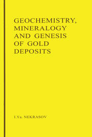 Geochemistry, Mineralogy and Genesis of Gold Deposits book cover