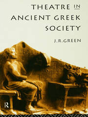 Theatre in Ancient Greek Society book cover