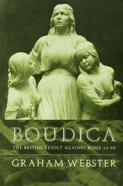 Boudica: The British Revolt Against Rome AD 60 book cover