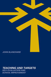 Teaching and Targets: Self Evaluation and School Improvement book cover