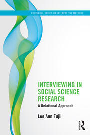 Interviewing in Social Science Research: A Relational Approach book cover