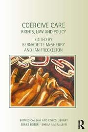 Coercive Care: Rights, Law and Policy book cover