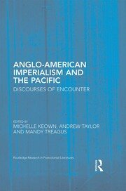 Anglo-American Imperialism and the Pacific: Discourses of Encounter book cover