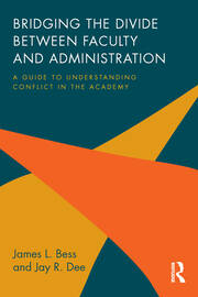 Bridging the Divide between Faculty and Administration: A Guide to Understanding Conflict in the Academy book cover