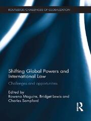 Shifting Global Powers and International Law: Challenges and Opportunities book cover
