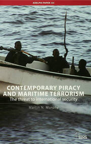 Contemporary Piracy and Maritime Terrorism: The Threat to International Security book cover